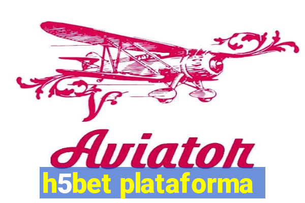 h5bet plataforma